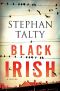 [Abbie Kearney 01] • Black Irish · A Novel